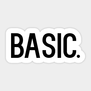 Basic. Sticker